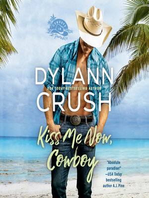 Kiss Me Now, Cowboy - Audiobook